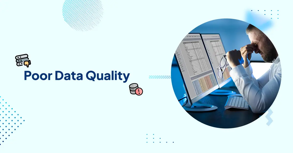 Poor Data Quality