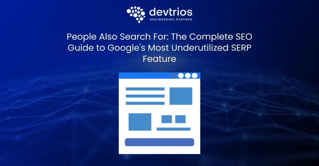 People Also Search For The Complete SEO Guide to Google's Most Underutilized SERP Feature