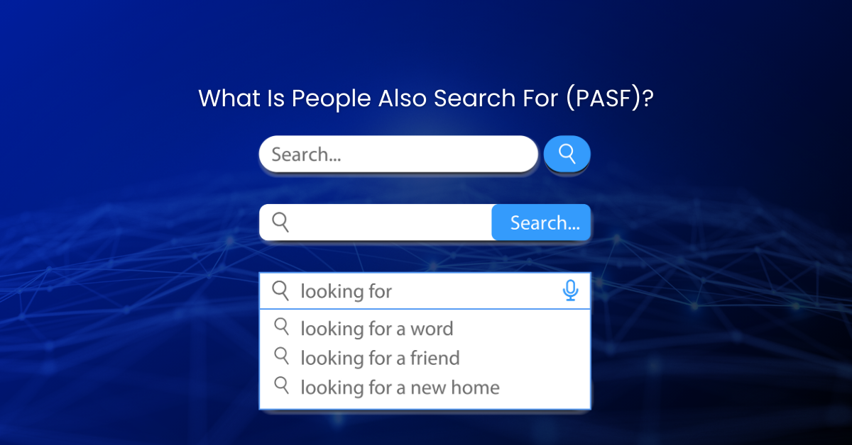 People Also Search For (PASF)