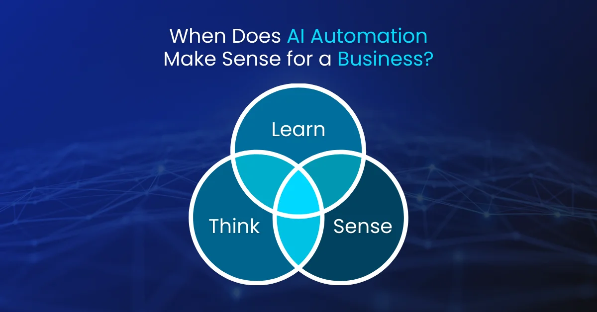 AI Automation Make Sense for a Business