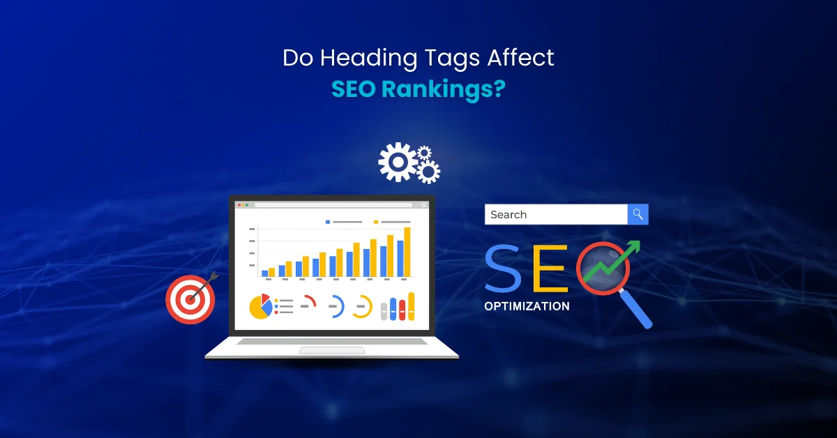 Do Heading Tags Affect SEO Rankings