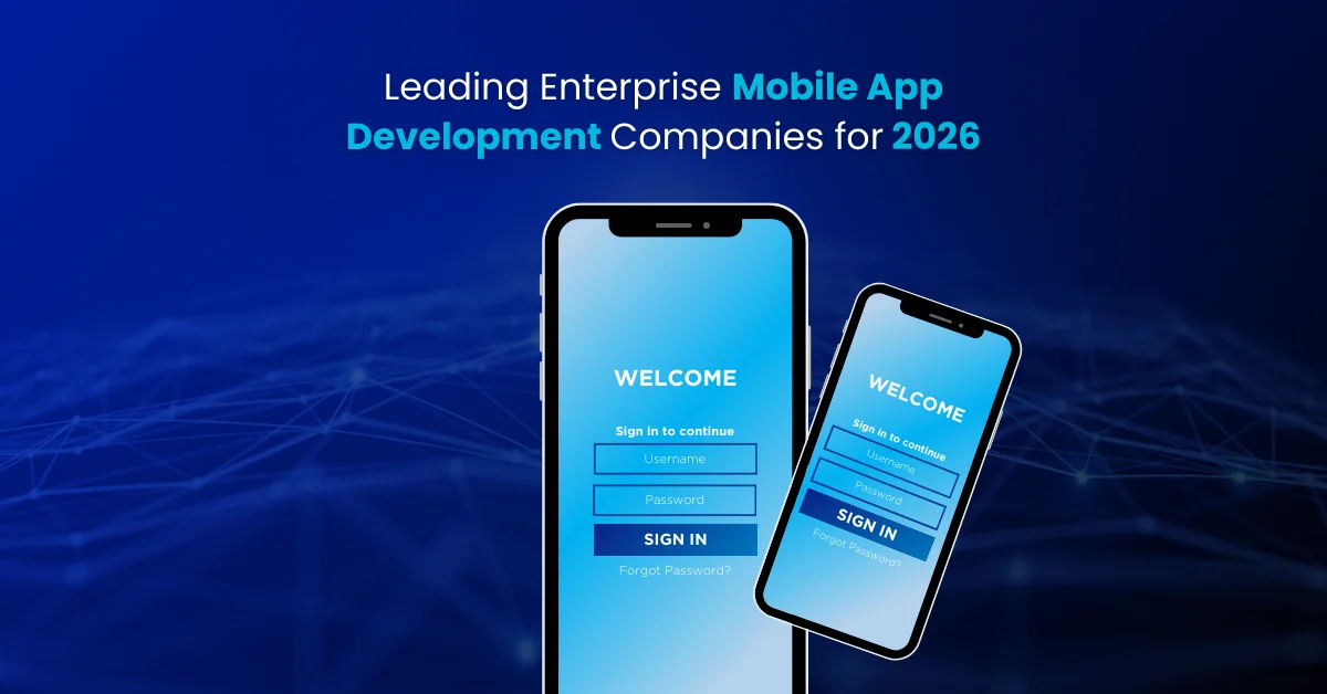 Enterprise Mobile App Development Companies