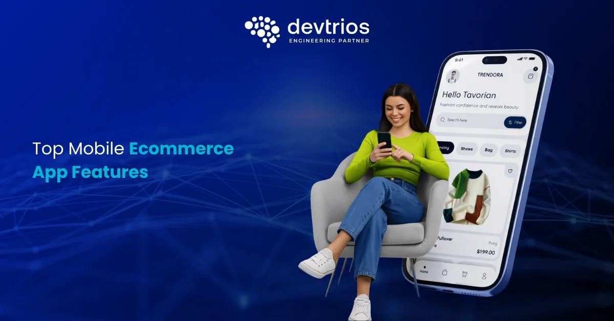 Mobile Ecommerce App Features